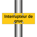 Interrupteur de grue