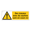 Des travaux avec du styrène sont en cours ici