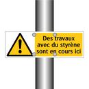 Des travaux avec du styrène sont en cours ici