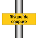 Risque de coupure