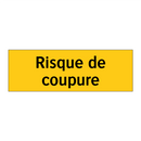 Risque de coupure