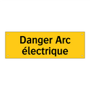 Danger Arc électrique