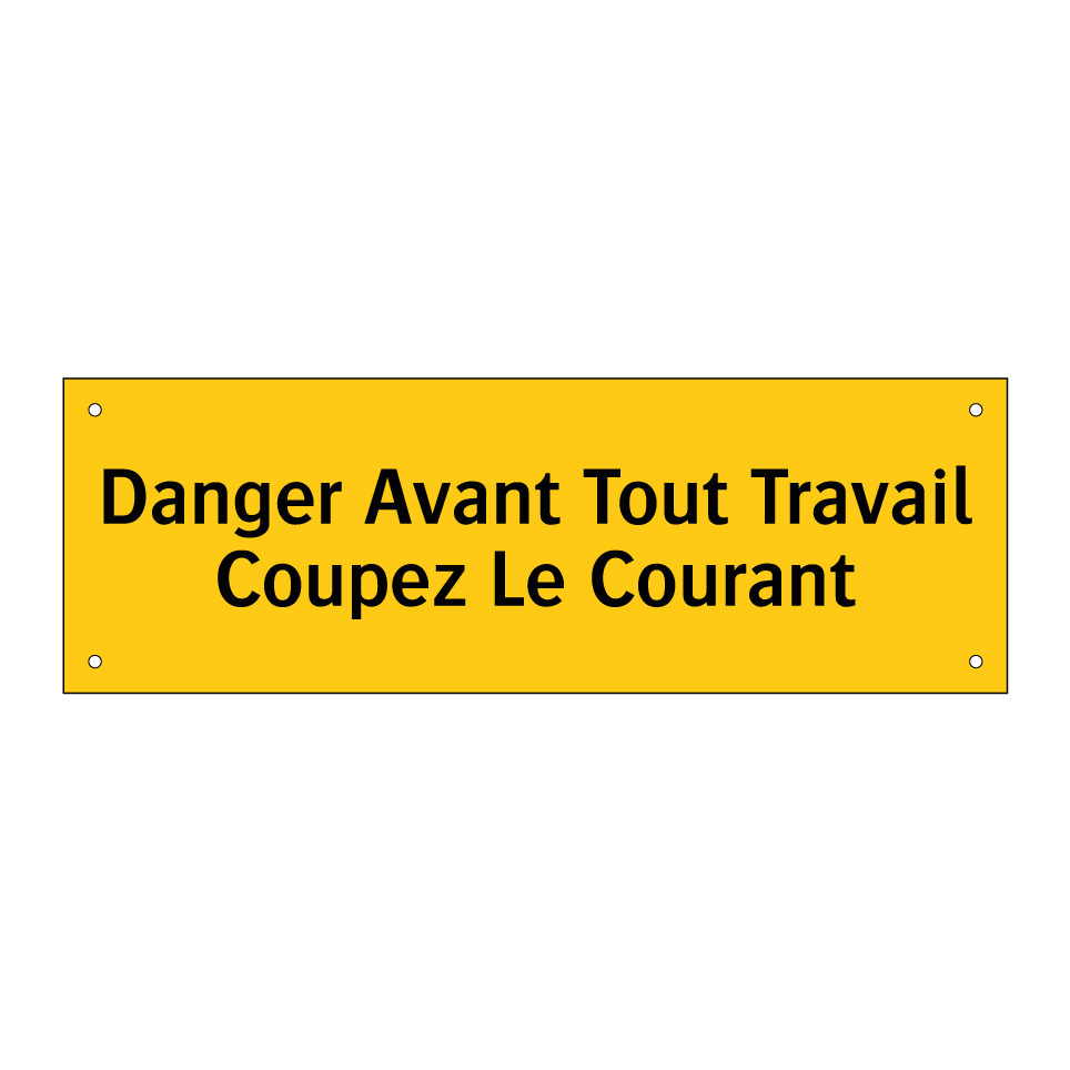 Danger Avant Tout Travail Coupez Le Courant