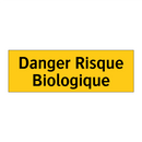 Danger Risque Biologique