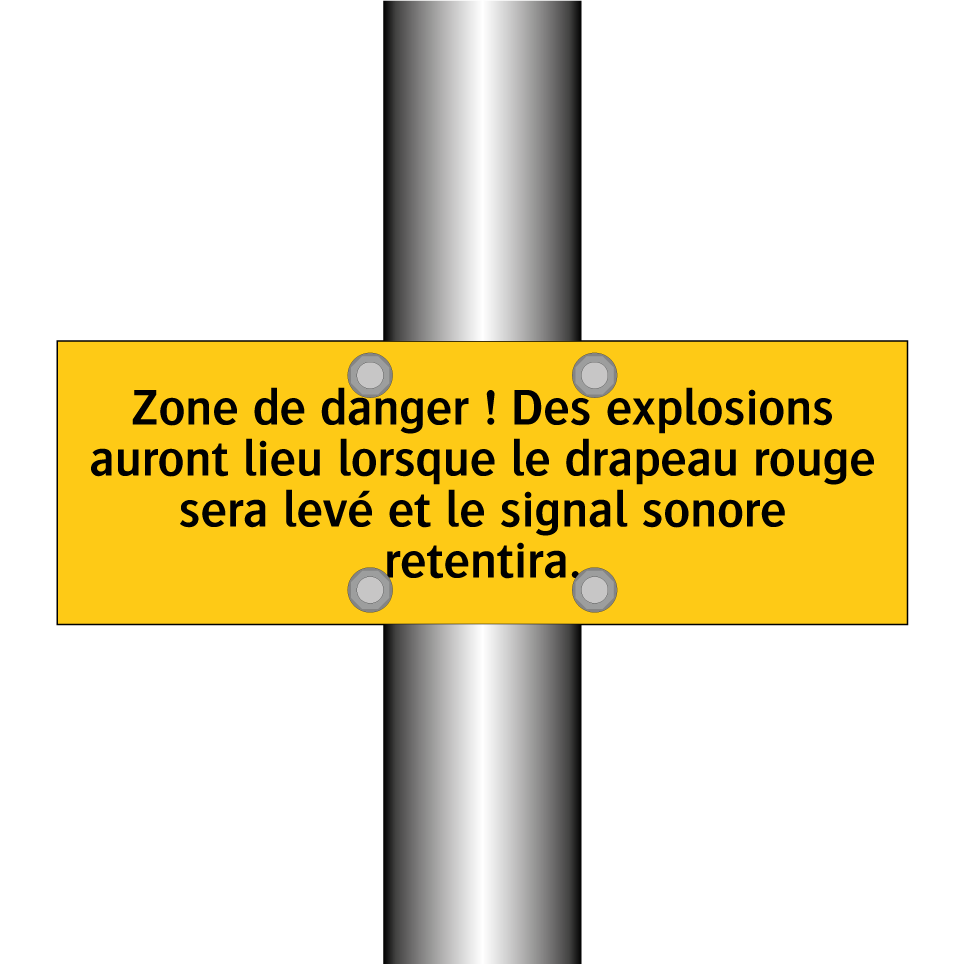Zone de danger ! Des explosions auront lieu lorsque le drapeau rouge sera levé et le signal sonore retentira
