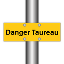 Danger Taureau