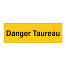 Danger Taureau