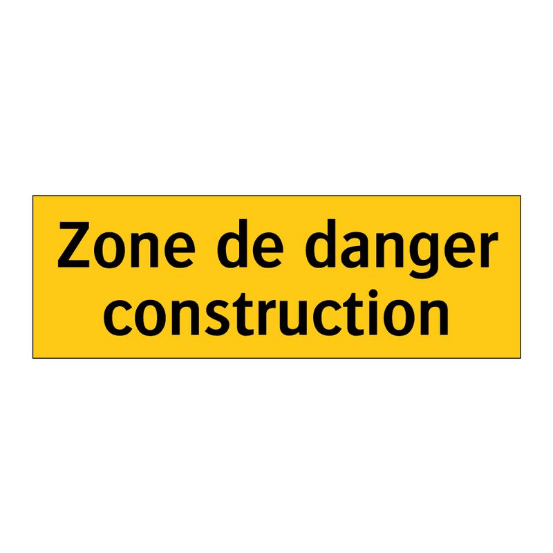 Zone de danger construction