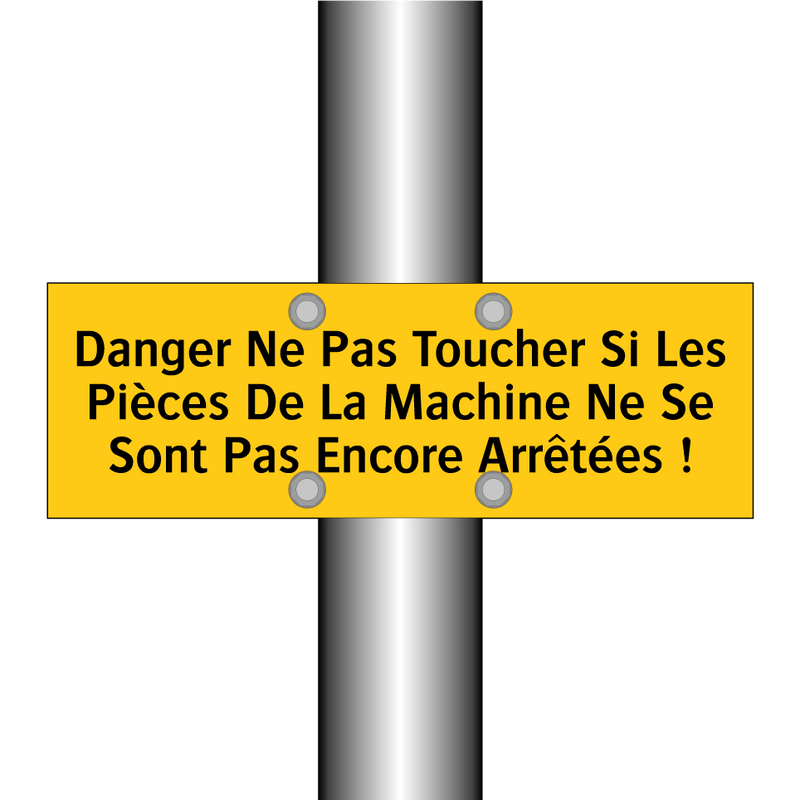 Danger Ne Pas Toucher Si Les Pièces De La Machine Ne Se Sont Pas Encore Arrêtées !