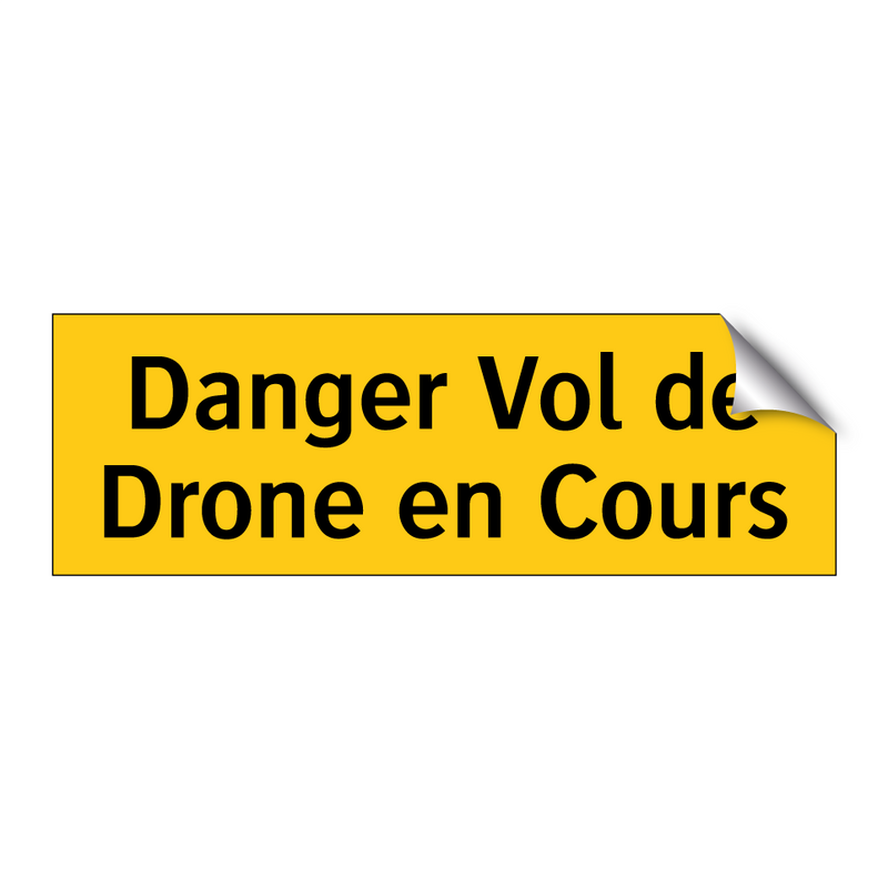 Danger Vol de Drone en Cours