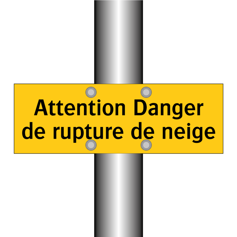 Attention Danger de rupture de neige