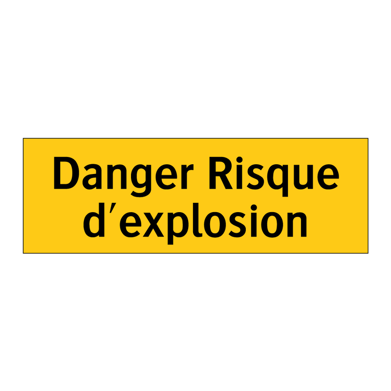 Danger Risque d'explosion