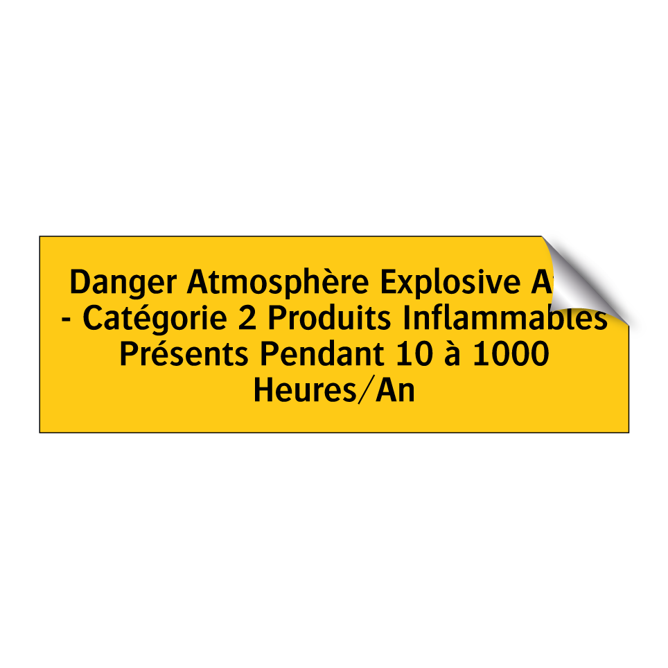 Danger Atmosphère Explosive Atex - Catégorie 2 Produits Inflammables Présents Pendant 10 à 1000 Heures/An