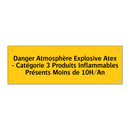 Danger Atmosphère Explosive Atex - Catégorie 3 Produits Inflammables Présents Moins de 10H/An