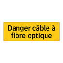 Danger câble à fibre optique