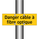 Danger câble à fibre optique