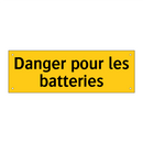 Danger pour les batteries