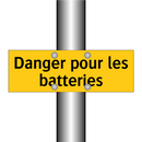 Danger pour les batteries