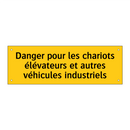Danger pour les chariots élévateurs et autres véhicules industriels