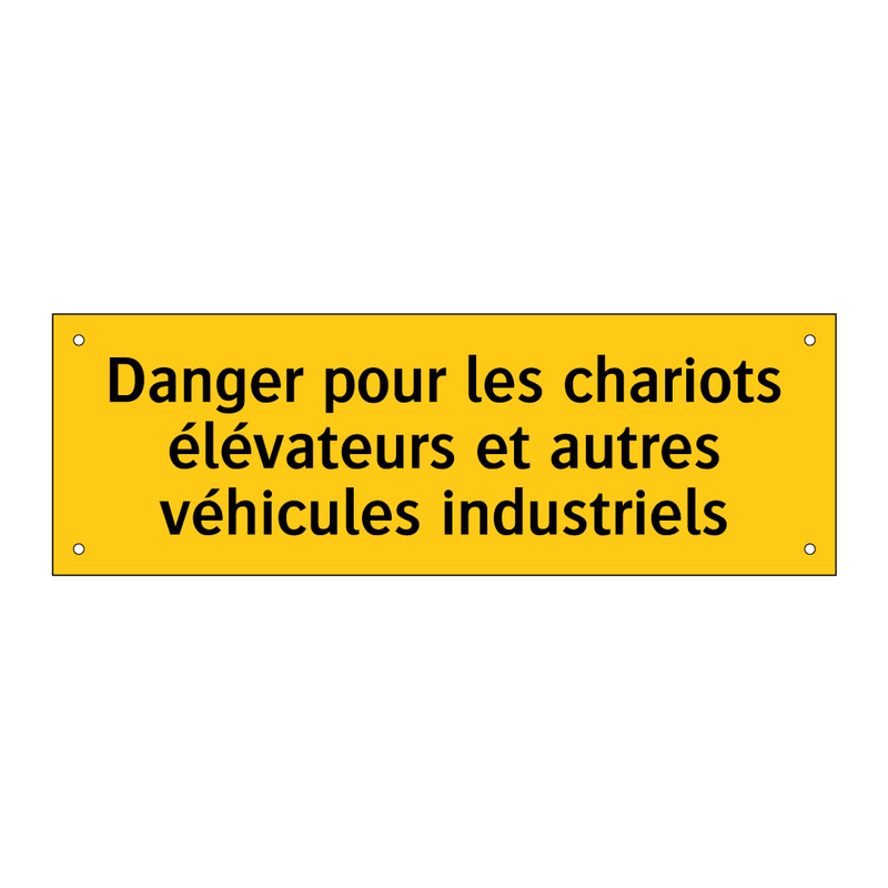 Danger pour les chariots élévateurs et autres véhicules industriels