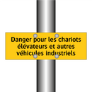 Danger pour les chariots élévateurs et autres véhicules industriels
