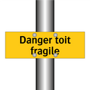 Danger toit fragile
