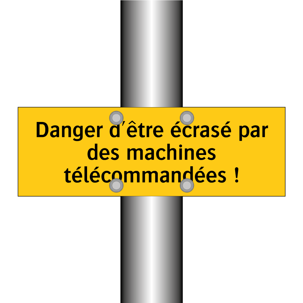 Danger d'être écrasé par des machines télécommandées !
