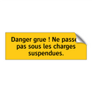 Danger grue ! Ne passez pas sous les charges suspendues