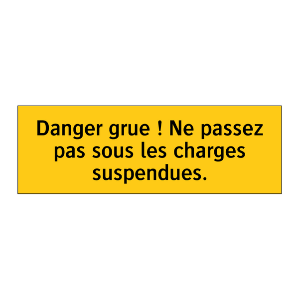 Danger grue ! Ne passez pas sous les charges suspendues