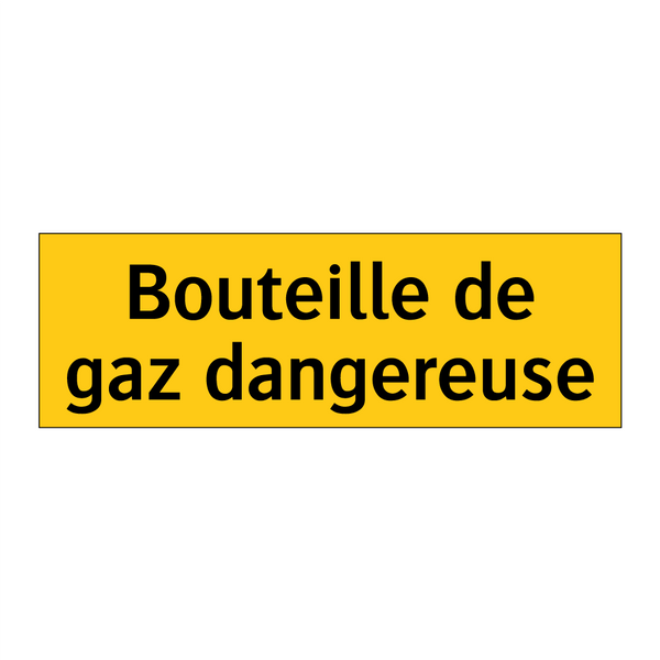 Bouteille de gaz dangereuse