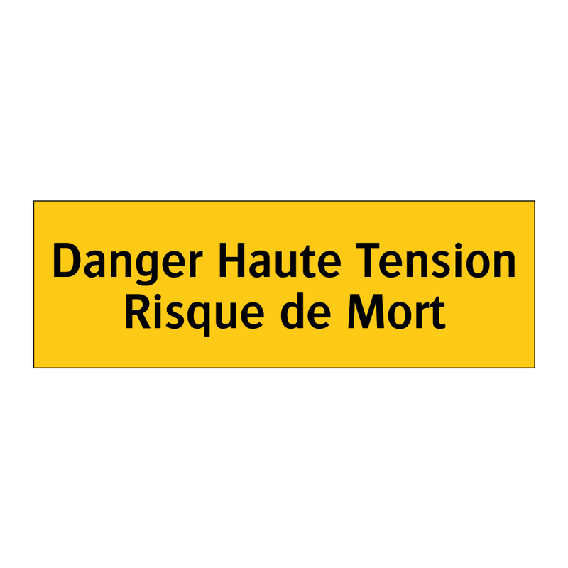 Danger Haute Tension Risque de Mort