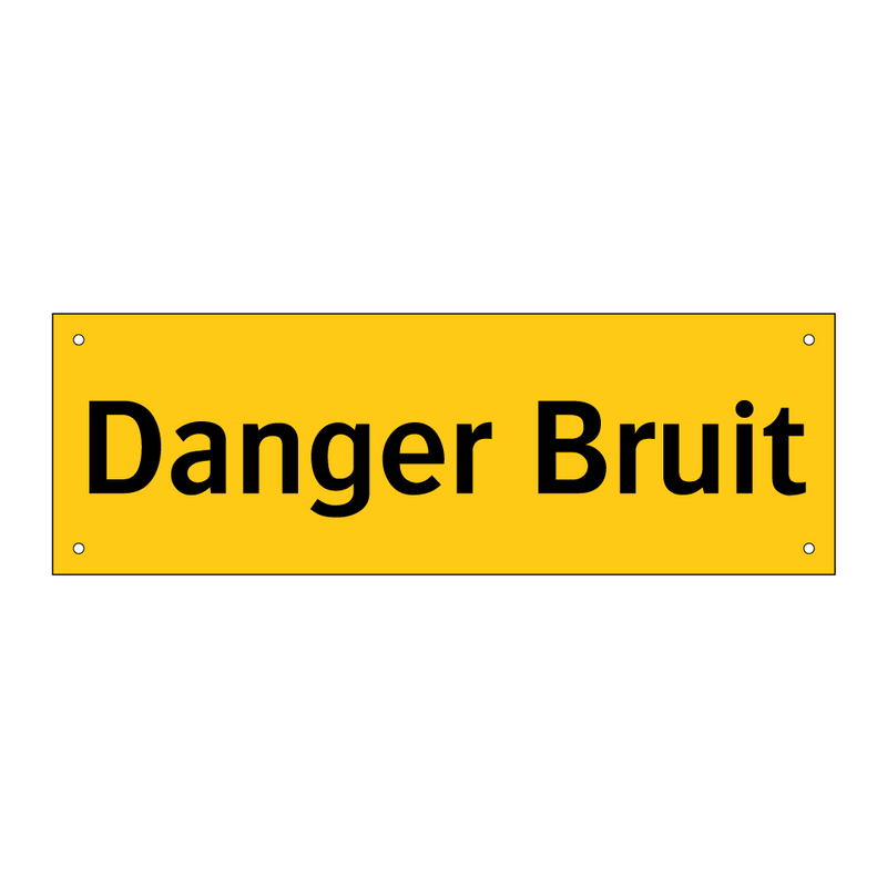 Danger Bruit
