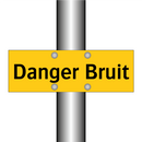 Danger Bruit