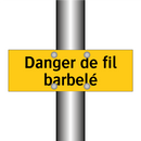 Danger de fil barbelé