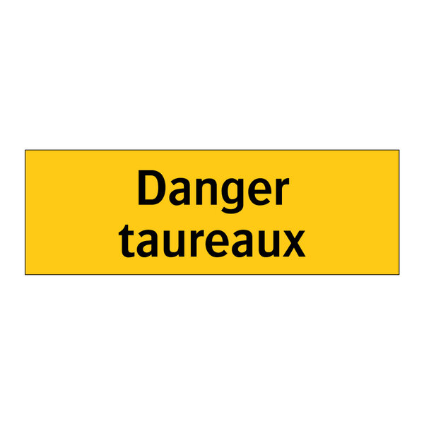 Danger taureaux