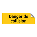 Danger de collision