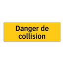Danger de collision