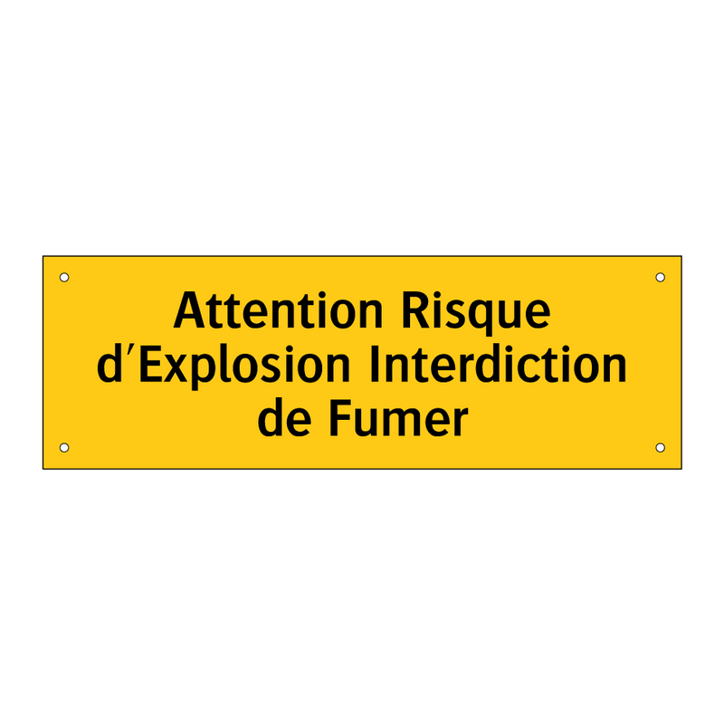 Attention Risque d'Explosion Interdiction de Fumer