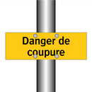 Danger de coupure