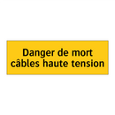 Danger de mort câbles haute tension