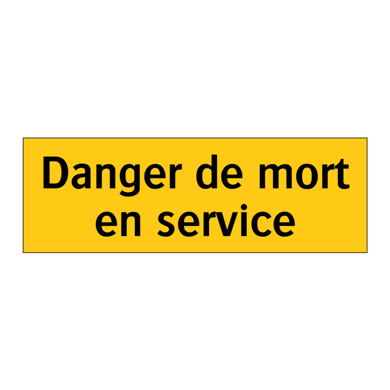 Danger de mort en service