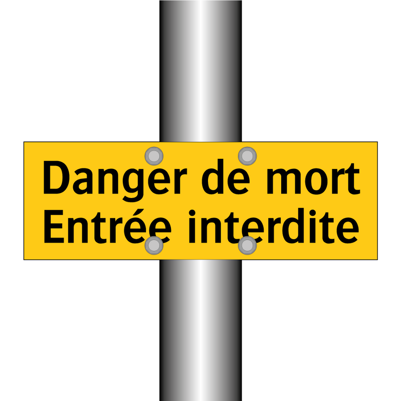 Danger de mort Entrée interdite
