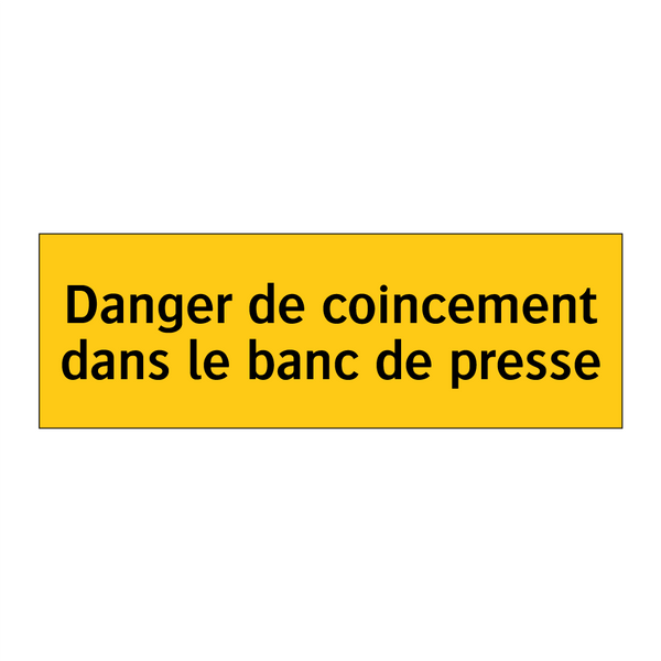 Danger de coincement dans le banc de presse