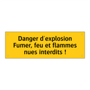 Danger d'explosion Fumer, feu et flammes nues interdits !