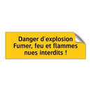 Danger d'explosion Fumer, feu et flammes nues interdits !