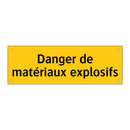 Danger de matériaux explosifs