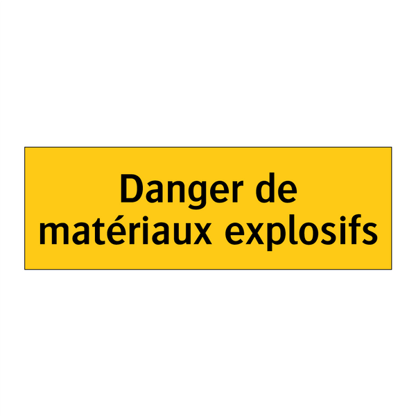 Danger de matériaux explosifs