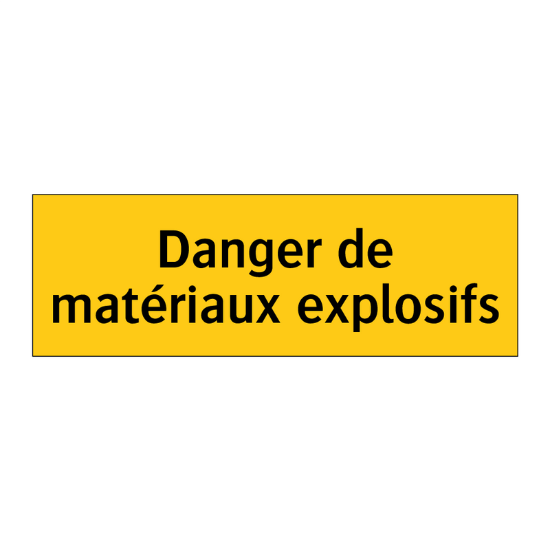 Danger de matériaux explosifs