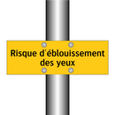 Risque d'éblouissement des yeux