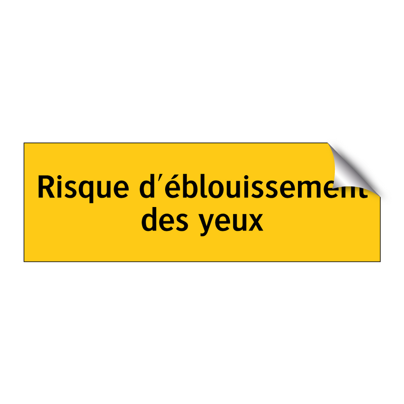 Risque d'éblouissement des yeux